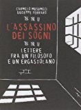 L’assassino dei sogni. Lettere fra un filosofo e un ergastolano