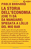 La storia dell'economia (che ti dà da mangiare) spiegata a Lollo del mio bar