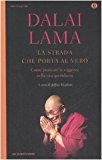 La strada che porta al vero. Come praticare la saggezza nella vita quotidiana
