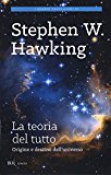 La teoria del tutto. Origine e destino dell’universo