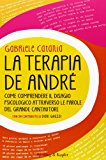 La terapia De André. Come comprendere il disagio psicologico attraverso le parole del grande cantautore