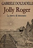 La terra di nessuno. Jolly Roger: 1