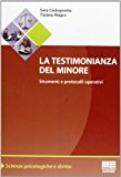 La testimonianza del minore. Strumenti e protocolli operativi