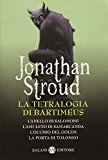 La tetralogia di Bartimeus: L'anello di Salomone-L'amuleto di Samarcanda-L'occhio del Golem-La porta di Tolomeo