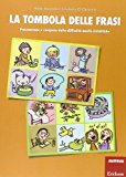 La tombola delle frasi. Prevenzione e recupero delle difficoltà morfo-sintattiche