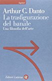 La trasfigurazione del banale. Una filosofia dell’arte