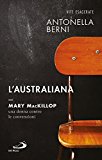 L’australiana. Mary MacKillop, una donna contro le convenzioni
