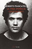 La vera storia di Lucio Battisti