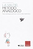 La via del metodo analogico. Teoria dell’apprendimento intuitivo della matematica