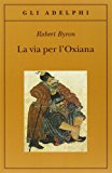 La via per l’Oxiana