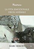 La vita emozionale degli animali