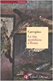 La vita quotidiana a Roma all’apogeo dell’impero