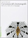 L'avventura del cinematografo. Storia di un'arte e di un linguaggio