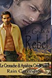 Le Grida di Rebel: Volume 1