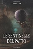 Le Sentinelle del Patto: Volume 1