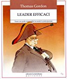 Leader efficaci. Essere una guida responsabile favorendo la partecipazione