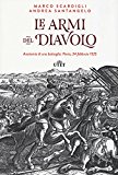 Le armi del diavolo. Anatomia di una battaglia: Pavia, 24 febbraio 1525. Con e-book