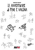 Le avventurine di Pene e Vagina