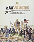 Le colline sacre. La leggenda del generale. Ken Parker: 16