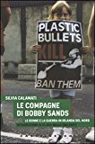 Le compagne di Bobby Sands. Le donne e la guerra in Irlanda del Nord