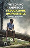 L’educazione (im)possibile. Orientarsi in una società senza padri