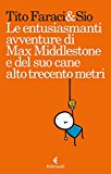 Le entusiasmanti avventure di Max Middlestone e del suo cane alto trecento metri: 1