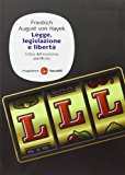 Legge, legislazione e libertà. Critica dell’economia pianificata