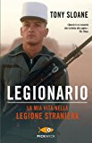 Legionario. La mia vita nella legione straniera