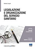 Legislazione e organizzazione del servizio sanitario