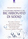 Le incredibili proprietà del bicarbonato di sodio