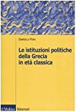 Le istituzioni politiche della Grecia in età classica