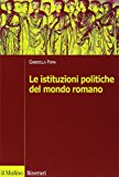 Le istituzioni politiche del mondo romano