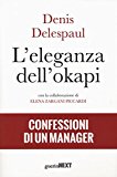 L'eleganza dell'okapi. Le confessioni di un manager