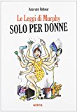 Le leggi di Murphy solo per donne