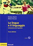 Le lingue e il linguaggio. Introduzione alla linguistica