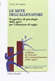 Le mete dell'allenatore. Prospettive di psicologia dello sport per l'allenatore di rugby