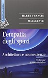 L'empatia degli spazi. Architettura e neuroscienze