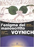 L’enigma del manoscritto Voynich. Il più grande mistero di tutti i tempi