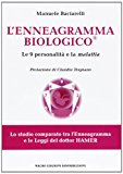 L'enneagramma biologico®. Le 9 personalità e la malattia secondo le leggi del dottor Hamer