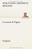 Le nozze di Figaro: Original