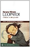 Leopardi. L’infanzia, le città, gli amori