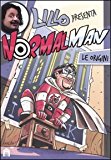 Le origini. Normalman: Fumetto Normalman Volume 1 – Le Origini