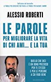 Le parole per migliorare la vita di chi ami… e la tua