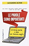 Le parole sono importanti. Scriverne poche e bene per lavorare meglio