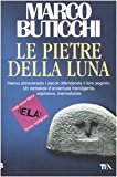 Le pietre della luna. Ediz. a caratteri grandi