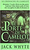 Le porte di Camelot. Le cronache di Camelot: 7