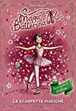 Le scarpette magiche. Le avventure di Delfina. Magic ballerina