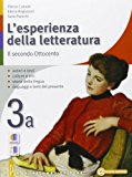 L'esperienza della letteratura-Quaderno studiare con successo. Per le Scuole superiori: 3