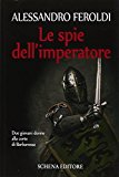 Le spie dell’imperatore