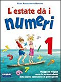 L'estate dà i numeri. Per la Scuola media: 1